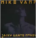12inch Vinyl Single - Mike Vamp - Jacky Wants Money