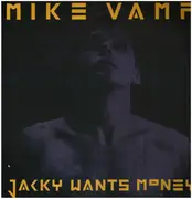 12inch Vinyl Single - Mike Vamp - Jacky Wants Money