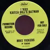 7inch Vinyl Single - Mike Vickers - I Was Kaiser Bill's Batman / Proper Charles