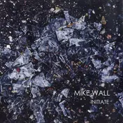 Mike Wall - Initiate