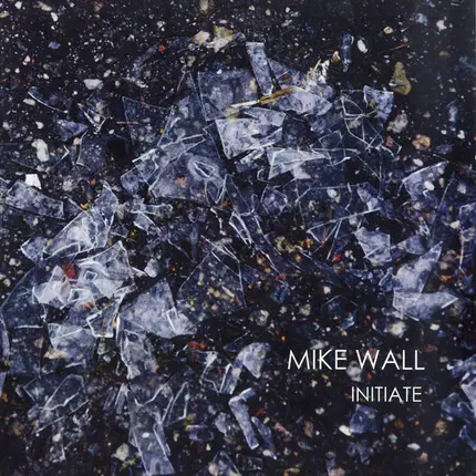 Mike Wall - Initiate