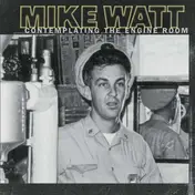 Mike Watt - Contemplating The EN.. -B