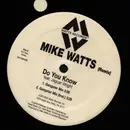 12inch Vinyl Single - Mike Watts Feat. Jaguar Wright - Do You Know