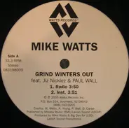 Mike Watts feat. Jiz Nicklez & Paul Wall - Grind Winters Out