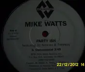 Mike Watts - Party Ish