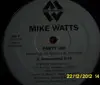 12inch Vinyl Single - Mike Watts - Party Ish