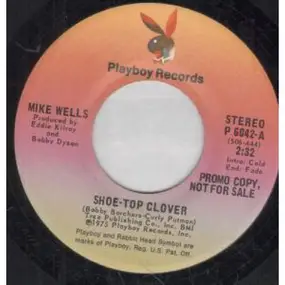 Mike Wells - Shoe-Top Clover