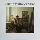 LP - Mike Westbrook , Kate Westbrook , Chris Biscoe - A Little Westbrook Music