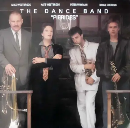 Mike Westbrook / Kate Westbrook / Brian Godding / Pete Whyman - The Dance Band - Pierides
