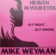 Mike Weyman - Heaven In Your Eyes