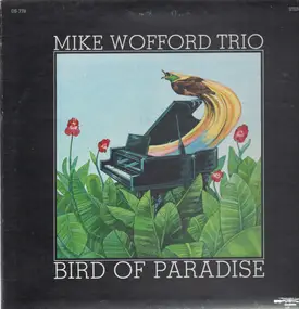 Mike Wofford Trio - Bird Of Paradise