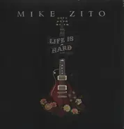 Mike Zito - Life is Hard