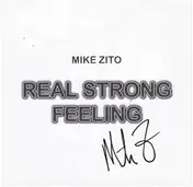 MIKE ZITO - Real Strong Feeling
