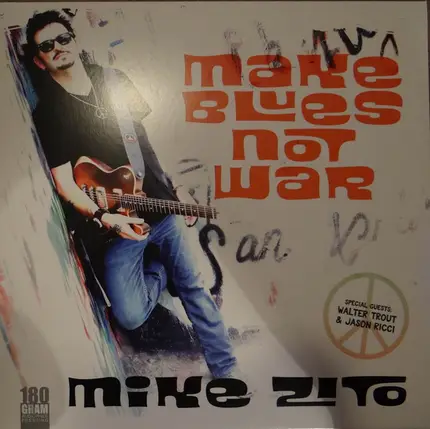 Mike Zito - Make Blues Not War