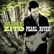 MIKE ZITO - Pearl River