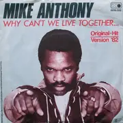 7'' - Mike Anthony - Why Can't We Live Together...