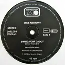 12'' - Mike Anthony - Swing Your Daddy