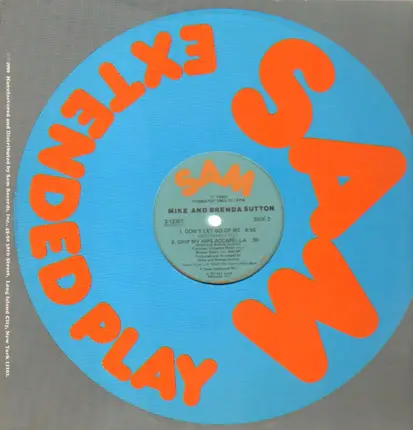 Mike & Brenda Sutton - Don't Let Go Of Me (Grip My Hips And Move Me)