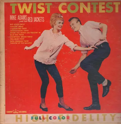Mike Adams And The Red Jackets - Twist Contest