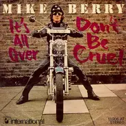 Mike Berry - Don't Be Cruel / It's All Over