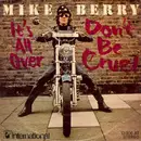 7'' - Mike Berry - Don't Be Cruel / It's All Over