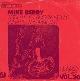 Mike Berry With The Outlaws - Tribute To Buddy Holly / What's The Matter