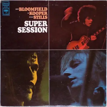 Mike Bloomfield / Al Kooper / Stephen Stills - Super Session