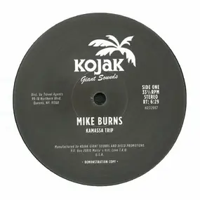 Mikeburns - Kamassa Trip / Sunshine Life