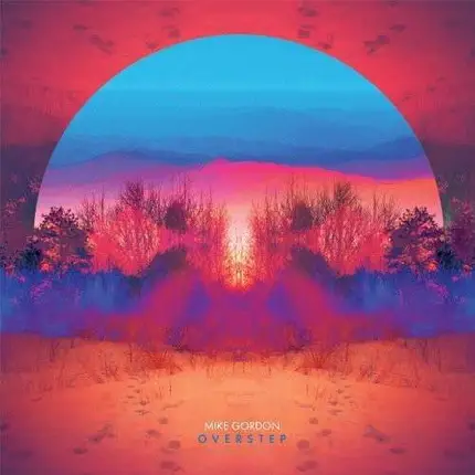 MIKE GORDON - Overstep