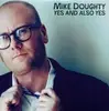 CD - Mike Doughty - Yes And Also Yes