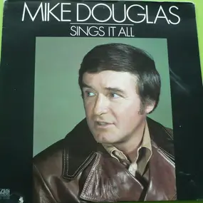 Mike Douglas - Sings It All