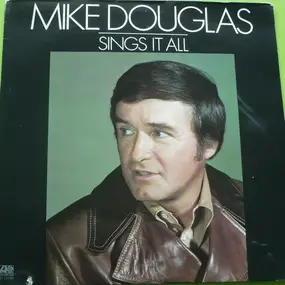 Mike Douglas - Sings It All