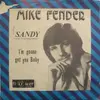 7'' - Mike Fender - Sandy (Engl. Originalaufnahme)