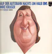 Mike Krüger - Auf Der Autobahn Nachts Um Halb Eins