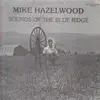 LP - Mike Hazlewood - Sounds Of The Blue Ridge
