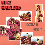 Mike James Kirkland - Doin' It Right