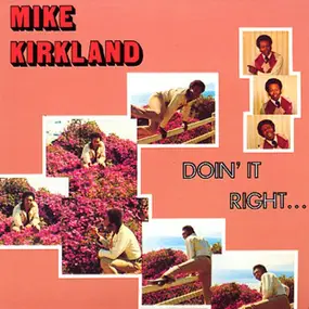 mike james kirkland - Doin' It Right