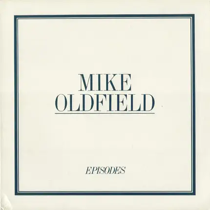Mike Oldfield - Episodes