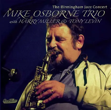 Mike Osborne Trio with Harry Miller & Tony Levin - The Birmingham Jazz Concert
