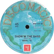 12inch Vinyl Single - Mikel 'G' - Show'm The Bass (The Remix)