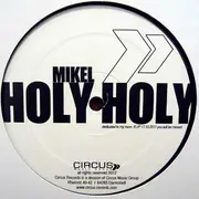 12'' - Mikel McKay - Holy Holy