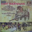 LP - Mike Sammes Singers And Brian Fahey And His Orchestra - Paint Your Wagon
