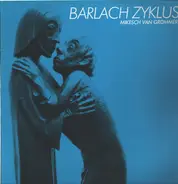 Mikesch Van Grümmer - Barlach Zyklus