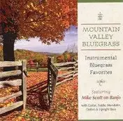 Mike Scott - Mountain Valley Bluegrass