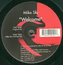 12'' - Mike Ski - Welcome