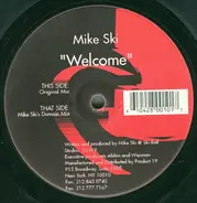 Mike Ski - Welcome