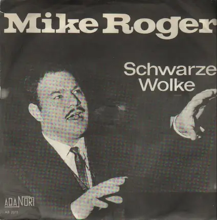 Mike Roger - Schwarze Wolke / Why Don't You Slop With Me