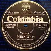 Double LP - Mike Watt - Ball-Hog Or Tugboat? - Blue Vinyl Firehose