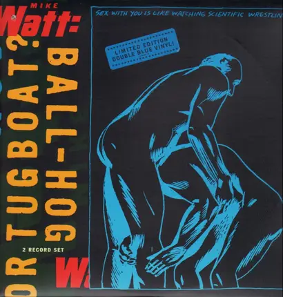 Mike Watt - Ball-Hog Or Tugboat?
