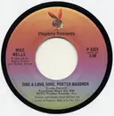 7'' - Mike Wells - Sing A Love Song, Porter Wagoner / Detour